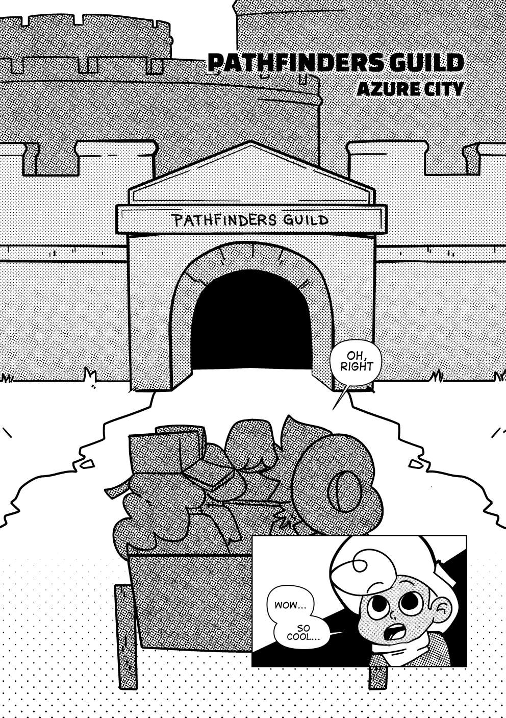 Vincent turns around and looks at the large building in front of them, the main headquarters of the Pathfinders' Guild: A stone fortress with a tall wall and behind them a few towers. Nate can't help but be amazed at that sight. "Wow... That's so cool..." he says.